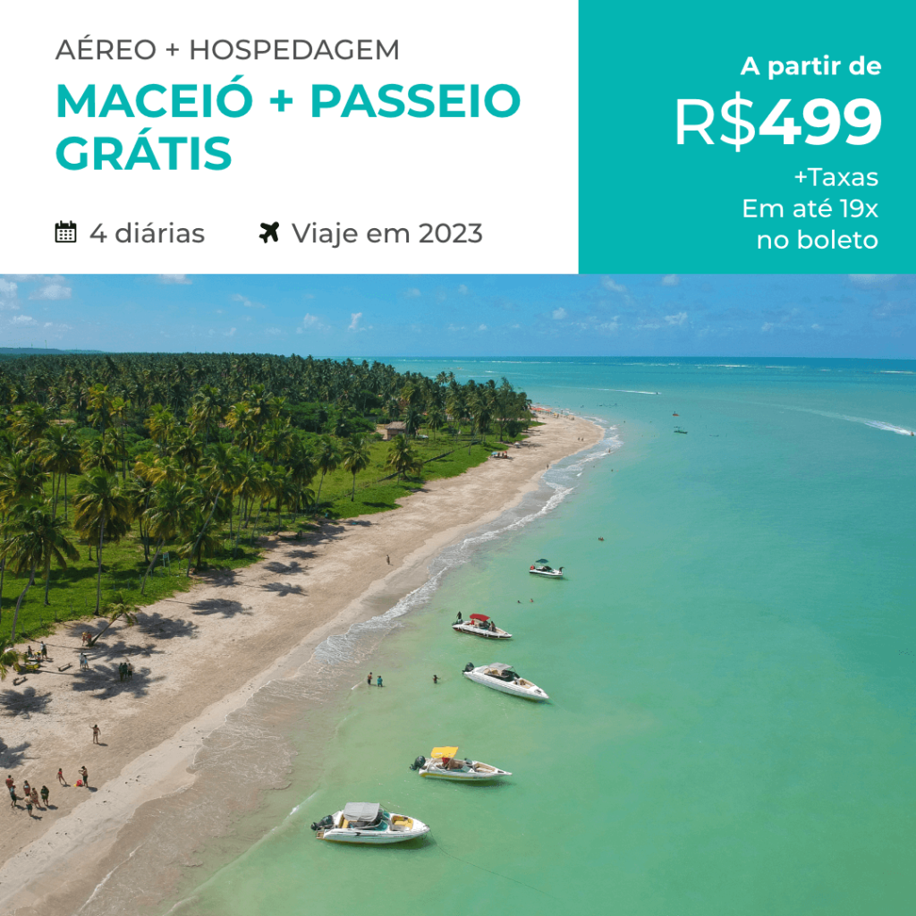 MACEIO - AEREO + PASSEIO GRATIS 2 2023 A PARTIR DE 499