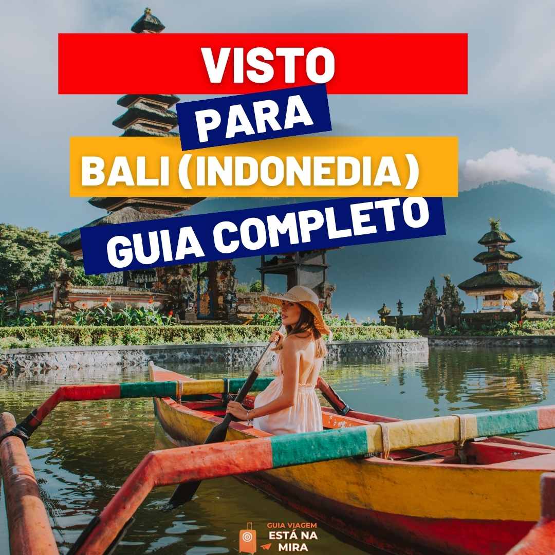 Visto para Bali Indonesia Guia Completo